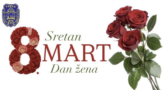 Čestitka gradonačelnika i predsjedavajuće Gradskog vijeća Tuzle u povodu obilježavanja 8. marta, Međunarodnog dana žena